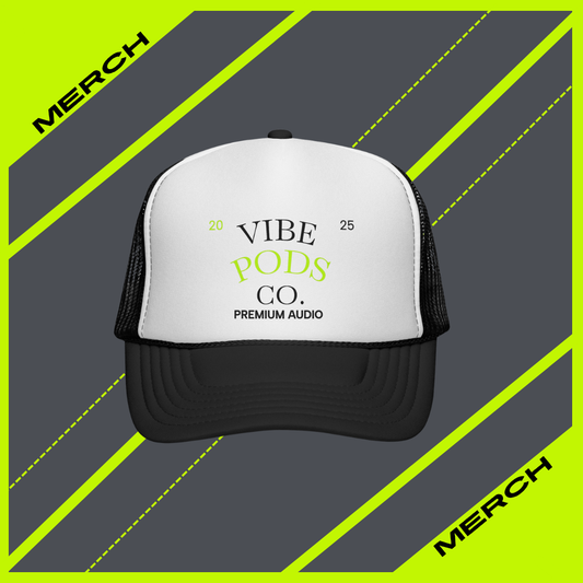 MERCH Trucker Cap VIBEPODS